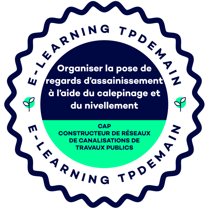 Open badge — Pose de regards d’assainissement : calepinage & nivellement